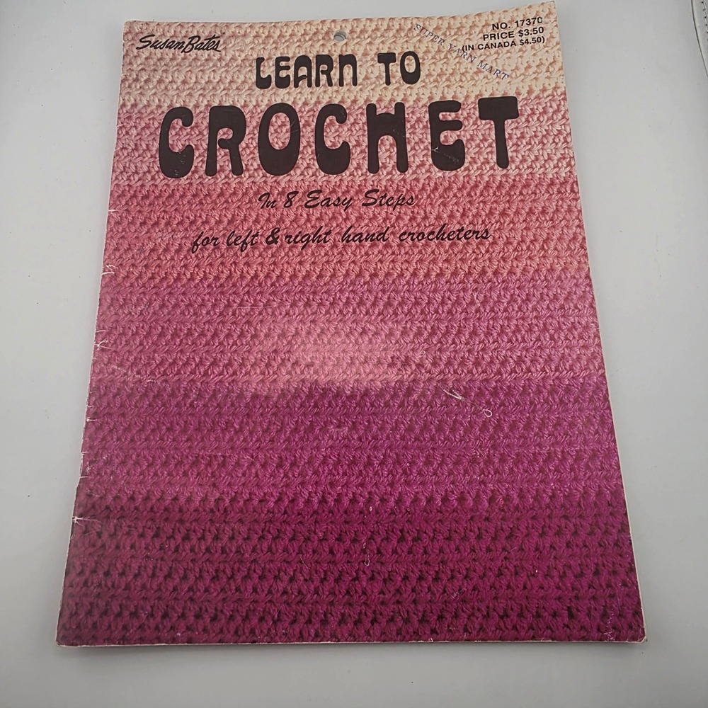 Learn to Crochet in 8 Easy Steps‎ Vintage Susan Bates Craft Book